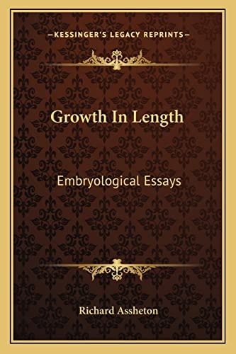 Growth In Length: Embryological Essays