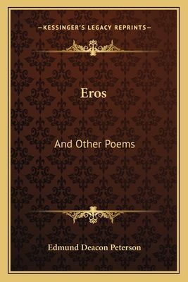 Eros: And Other Poems