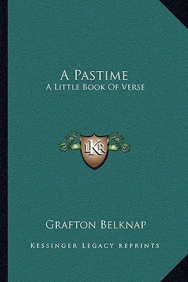 A Pastime: A Little Book Of Verse