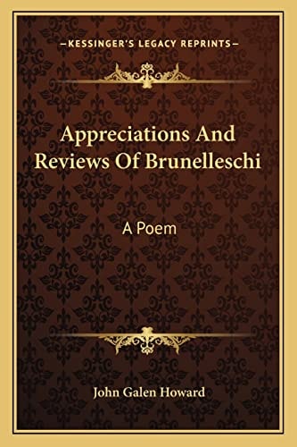 Appreciations And Reviews Of Brunelleschi: A Poem