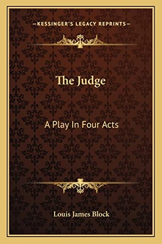 The Judge: A Play In Four Acts