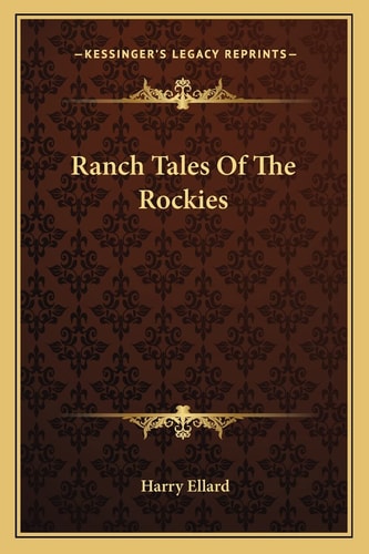 Ranch Tales Of The Rockies