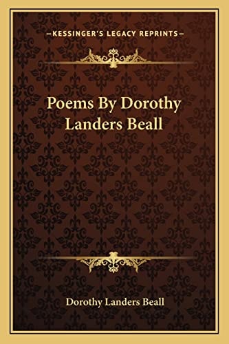 Poems By Dorothy Landers Beall