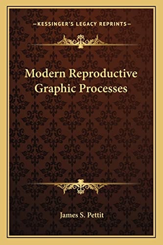 Modern Reproductive Graphic Processes