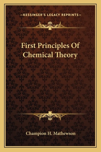 First Principles Of Chemical Theory