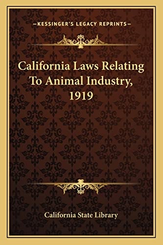 California Laws Relating To Animal Industry, 1919