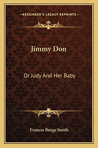 Jimmy Don: Or Judy And Her Baby