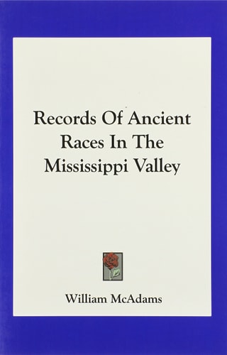 Records Of Ancient Races In The Mississippi Valley