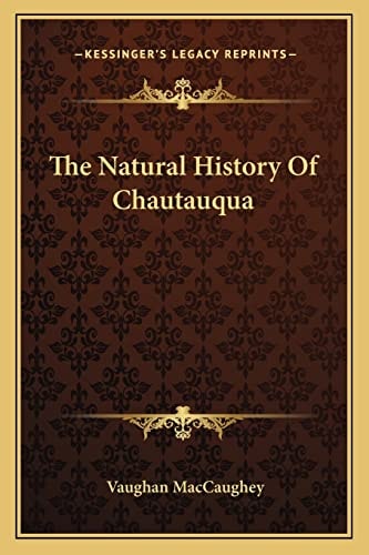 The Natural History Of Chautauqua