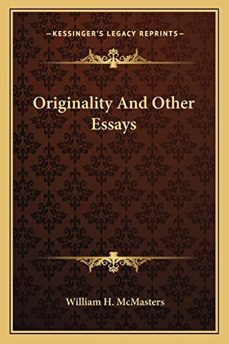 Originality And Other Essays