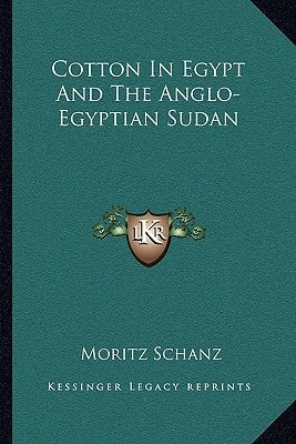 Cotton In Egypt And The Anglo-Egyptian Sudan