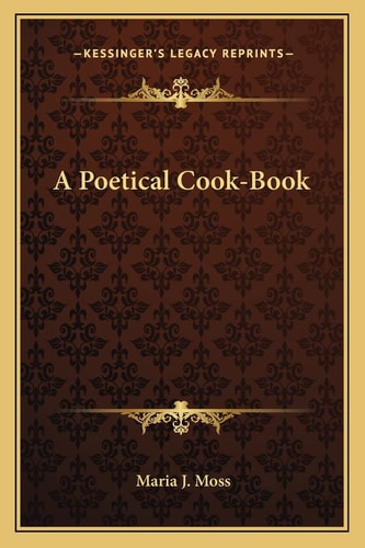 A Poetical Cook-Book