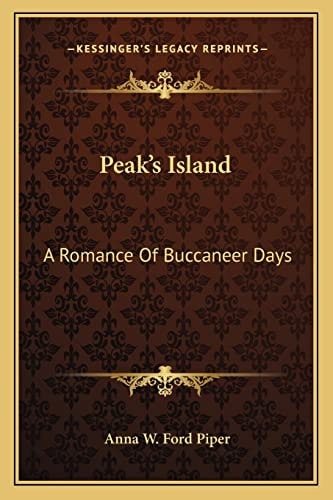 Peak's Island: A Romance Of Buccaneer Days