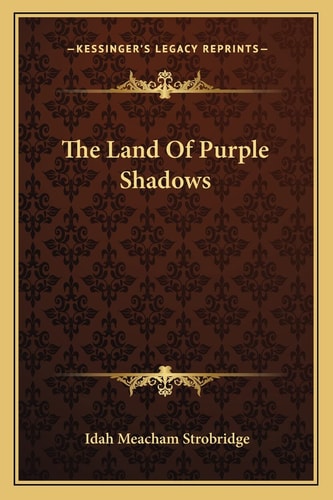 The Land Of Purple Shadows