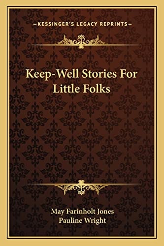 Keep-Well Stories For Little Folks