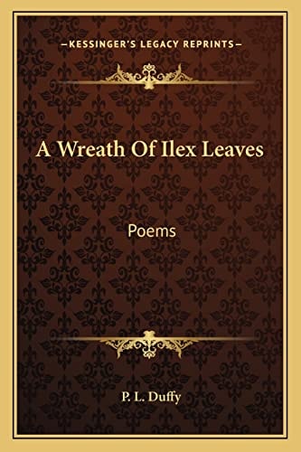 A Wreath Of Ilex Leaves: Poems