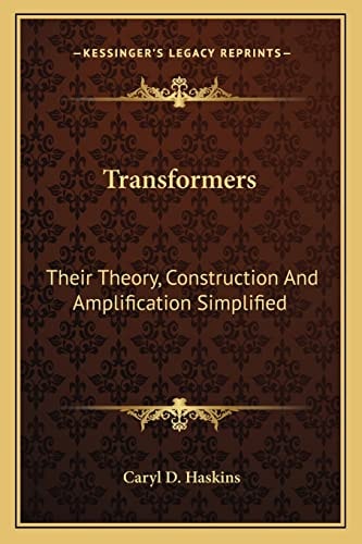 Transformers: Their Theory, Construction And Amplification Simplified