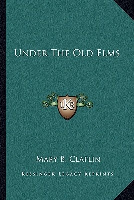 Under The Old Elms