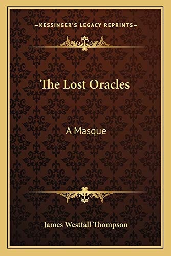 The Lost Oracles: A Masque