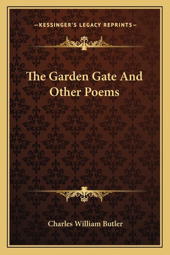 The Garden Gate And Other Poems