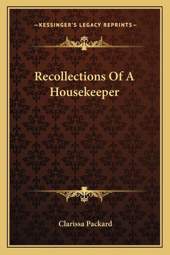 Recollections Of A Housekeeper