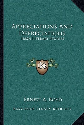 Appreciations And Depreciations: Irish Literary Studies