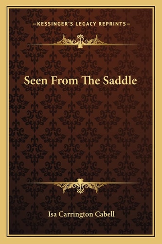Seen From The Saddle