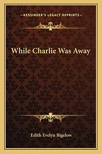 While Charlie Was Away