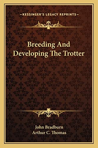 Breeding And Developing The Trotter