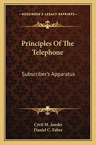 Principles Of The Telephone: Subscriber's Apparatus