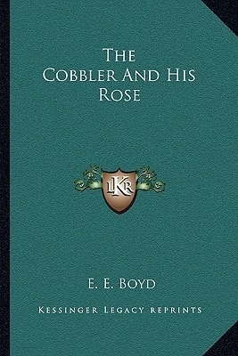 The Cobbler and His Rose