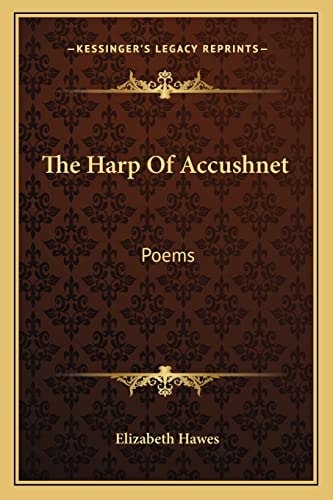 The Harp Of Accushnet: Poems