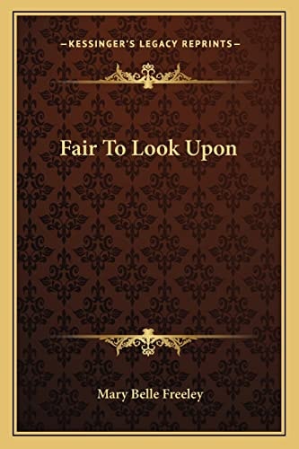 Fair To Look Upon