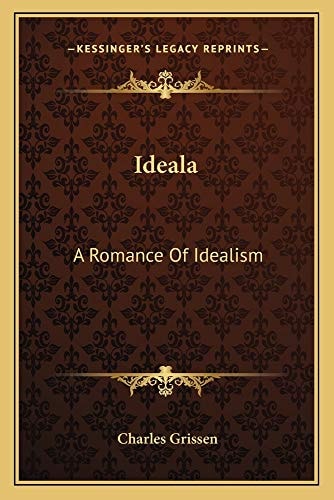Ideala: A Romance Of Idealism