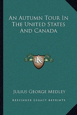 An Autumn Tour In The United States And Canada