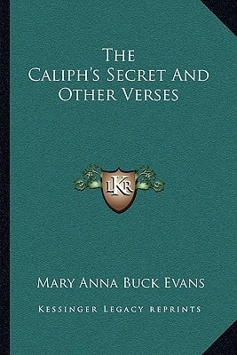 The Caliph's Secret and Other Verses