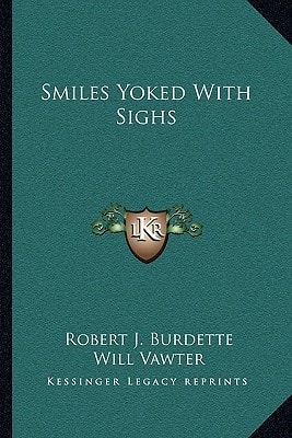 Smiles Yoked With Sighs