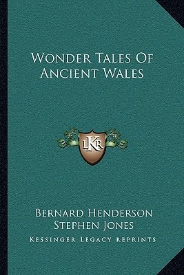 Wonder Tales Of Ancient Wales