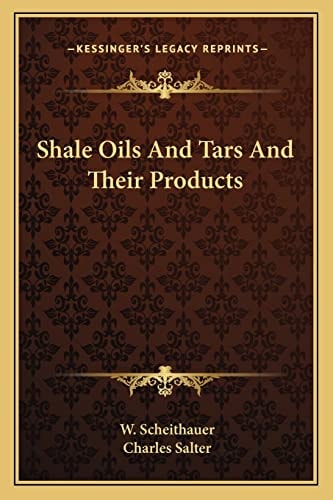 Shale Oils And Tars And Their Products