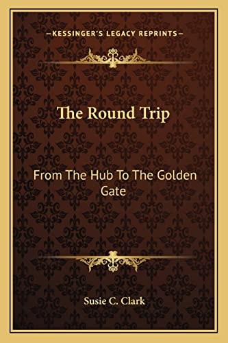 The Round Trip: From The Hub To The Golden Gate