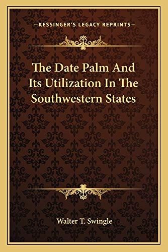 The Date Palm And Its Utilization In The Southwestern States