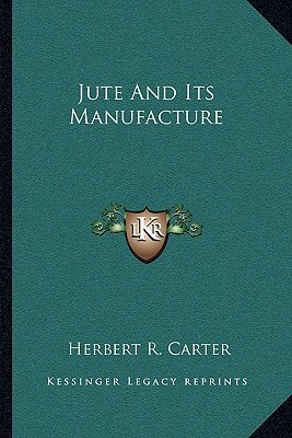 Jute And Its Manufacture