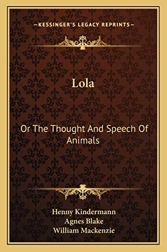 Lola: Or The Thought And Speech Of Animals