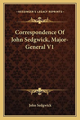 Correspondence Of John Sedgwick, Major-General V1