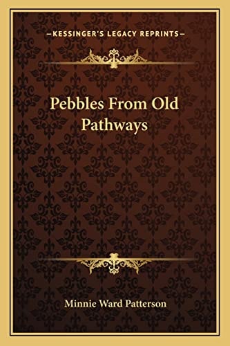 Pebbles From Old Pathways