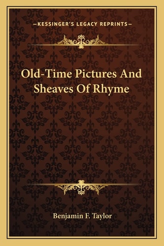 Old-Time Pictures And Sheaves Of Rhyme