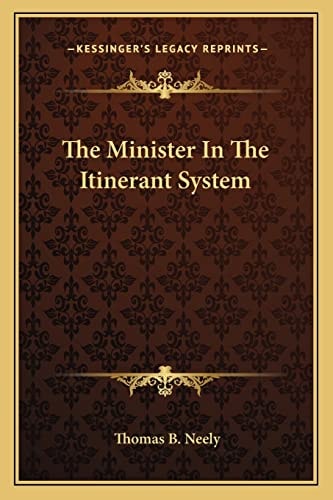 The Minister In The Itinerant System