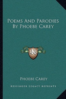 Poems And Parodies By Phoebe Carey