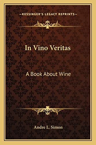 In Vino Veritas: A Book About Wine