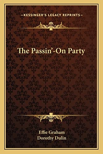 The Passin'-On Party